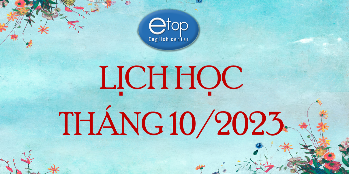 LỊCH HỌC THÁNG 10/2023
